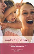 Making Babies. The NZ Guide to Getting Pregnant. By Fertility Associates